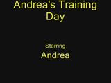 Andrea's Training Day