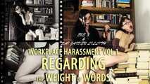 WORKPLACE HARASSMENT v1 Regarding the Weight of Words