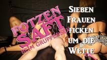 Fotzensaft beim Gruppensex - Sieben Frauen ficken um die Wette