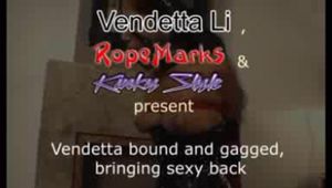 Vendetta Li, bound and gagged, bringing sexy back