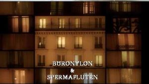 BÜRONYLONS UND SPERMAFLUTEN