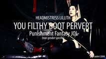 Headmistress Lillith: You Filthy Boot Pervert (JOI - Non gender specific)