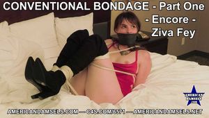 Conventional Bondage - Encore - Part One - Ziva Fey