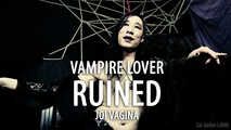 Vampire Lover: RUINED (JOI for Vagina Owners)