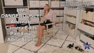 Liv: Dangerously! - Alternate Camera Edits - Part Four - Adira Allure