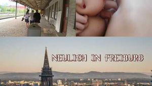 NEULICH IN FREIBURG