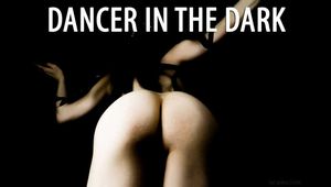 Dancer in the Dark (Solo)