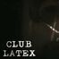 CLUB LATEX