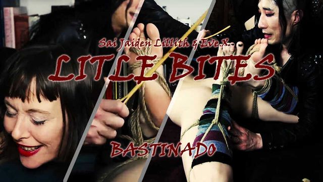 Little Bites: Bastinado - w/Eve X