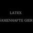 LATEX SAMENHAFTE GIER