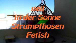 geil in der Sonne - Strumpfhosen-Fetish