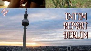 INTIMATE REPORT BERLIN