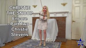 Christie The Snoop - Encore - Part Two - Christie Stevens