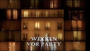 WIXXEN VOR PARTY