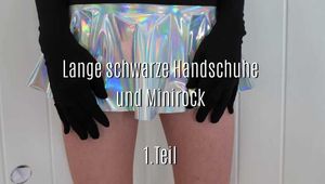 Lange Handschuhe und Minirock, Teil 1