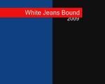 White jeans bound